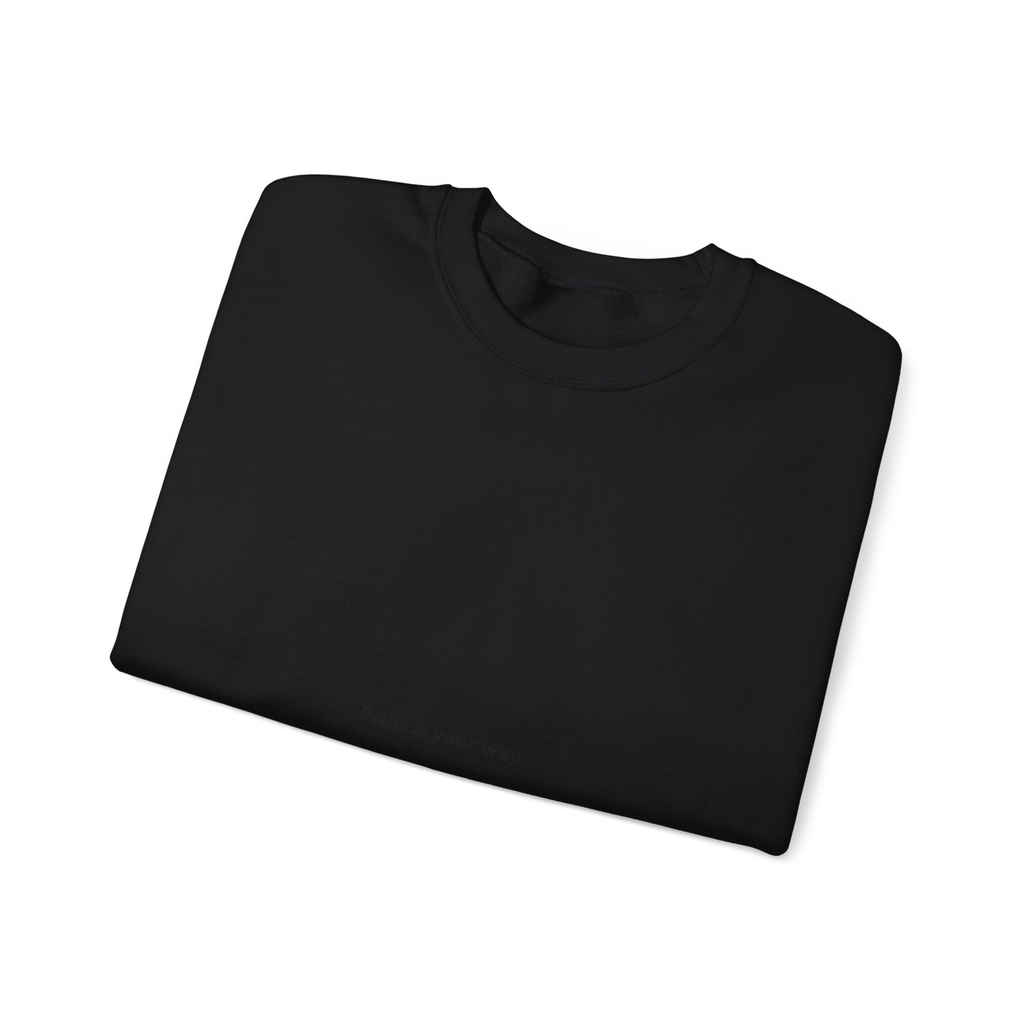 Minimalist Crewneck Sweatshirt - "Print It Your Way" Center Text